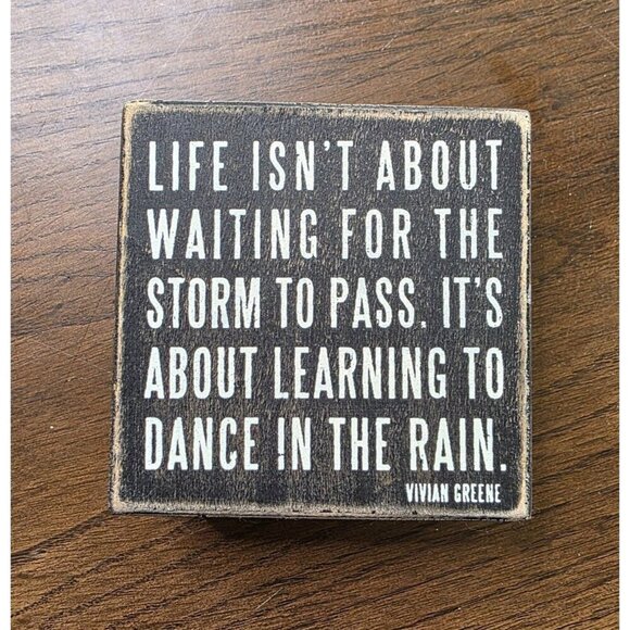 Life Isnt About Waiting For The Storm To Pass Wood Box Sign By Primitives By Kat - Picture 1 of 6